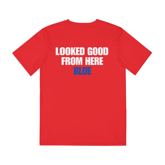 SHORT SLEEVE RED | LOOKED GOOD FROM HERE BLUE || Men's Moisture Wicking Polyester Tee