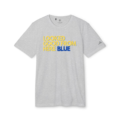 LOOKED GOOD FROM HERE BLUE || Adidas Unisex Sport T-shirt