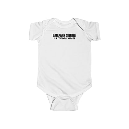 BALLPARK SIBLING IN TRAINING || Infant Fine Jersey Bodysuit NB - 24M